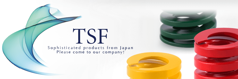 TSF Sophisticated products from Japan Please come to our company!